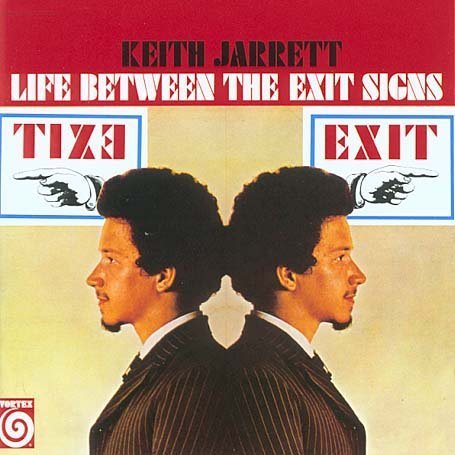 Keith Jarrett Life Between the Exit Signs