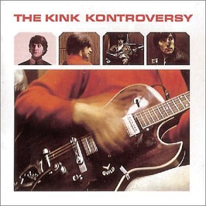 The Kinks The Kink Kontroversy